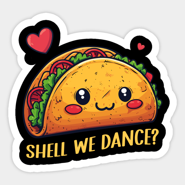 Funny Taco Shirt | Shell we Dance Sticker by Indigo Lake